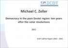 Michael C. Zeller: Democracy in the post-Soviet region: ten years after the color revolutions